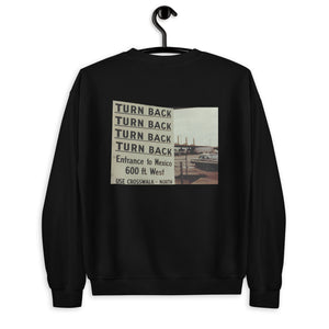 Tijuana Border Crossing Unisex Sweatshirt